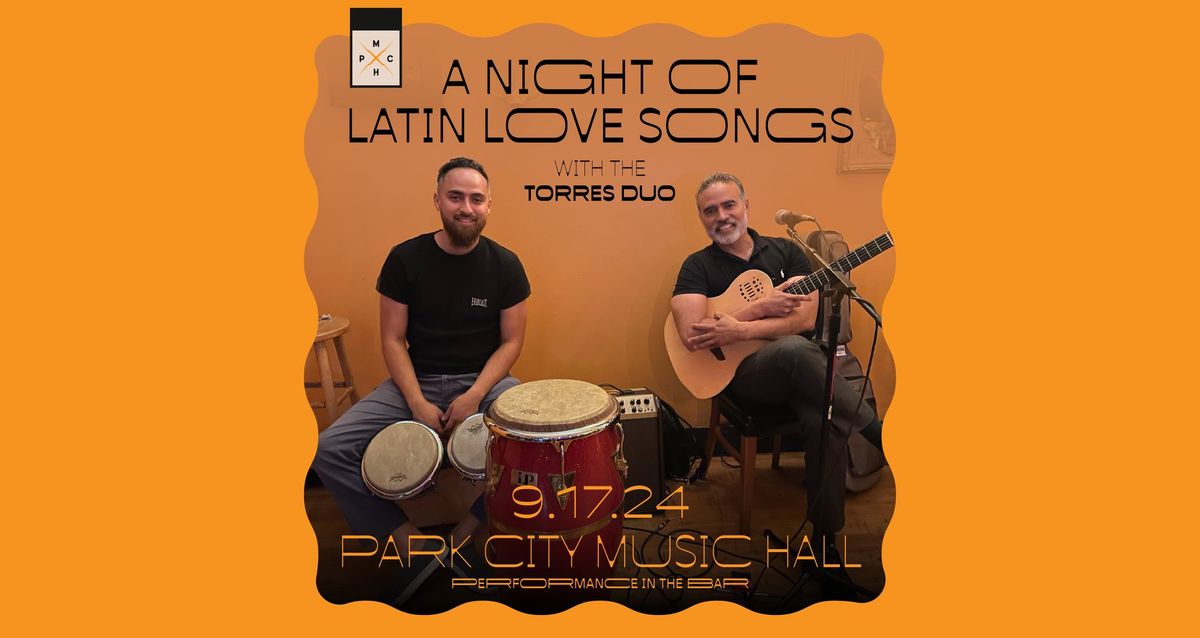 Torres Duo: A Night of Latin Love Songs