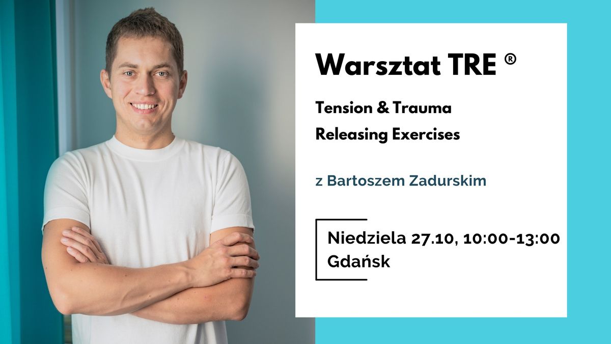 Warsztat TRE\u00ae (Tension & Trauma Releasing Exercises) + wyk\u0142ad "Jak okie\u0142zna\u0107 stres"