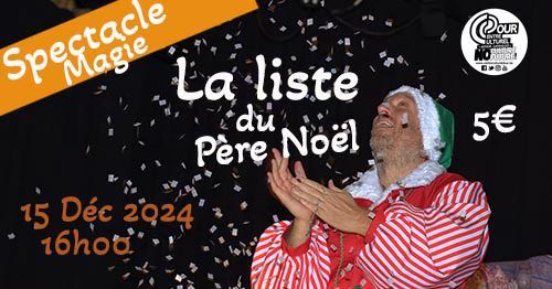 La liste du P\u00e8re No\u00ebl - Spectacle de Magie