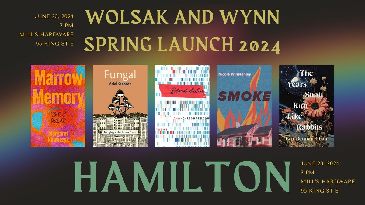 Wolsak & Wynn Spring 2024 Hamilton Launch