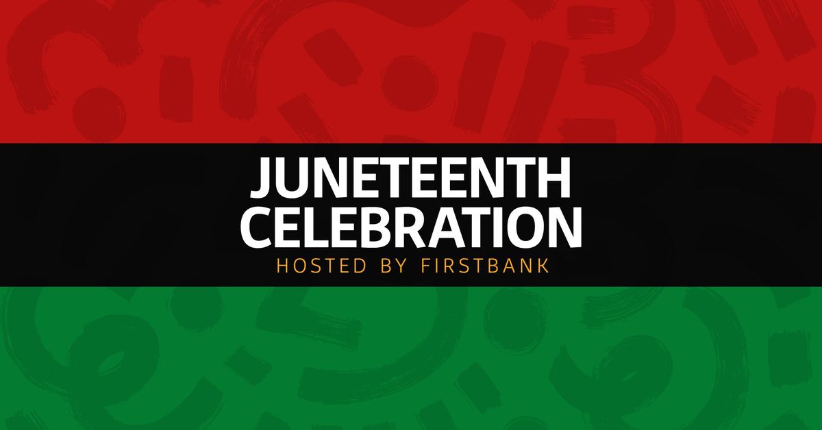 Juneteenth Celebration | FirstBank