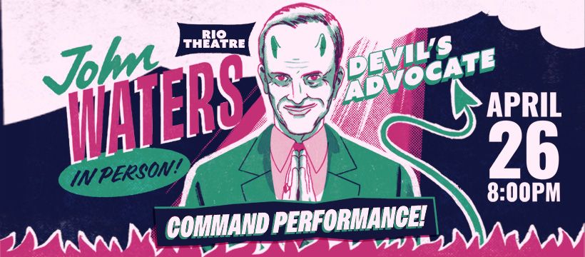 John Waters: Devil's Advocate LIVE at the Rio Theatre
