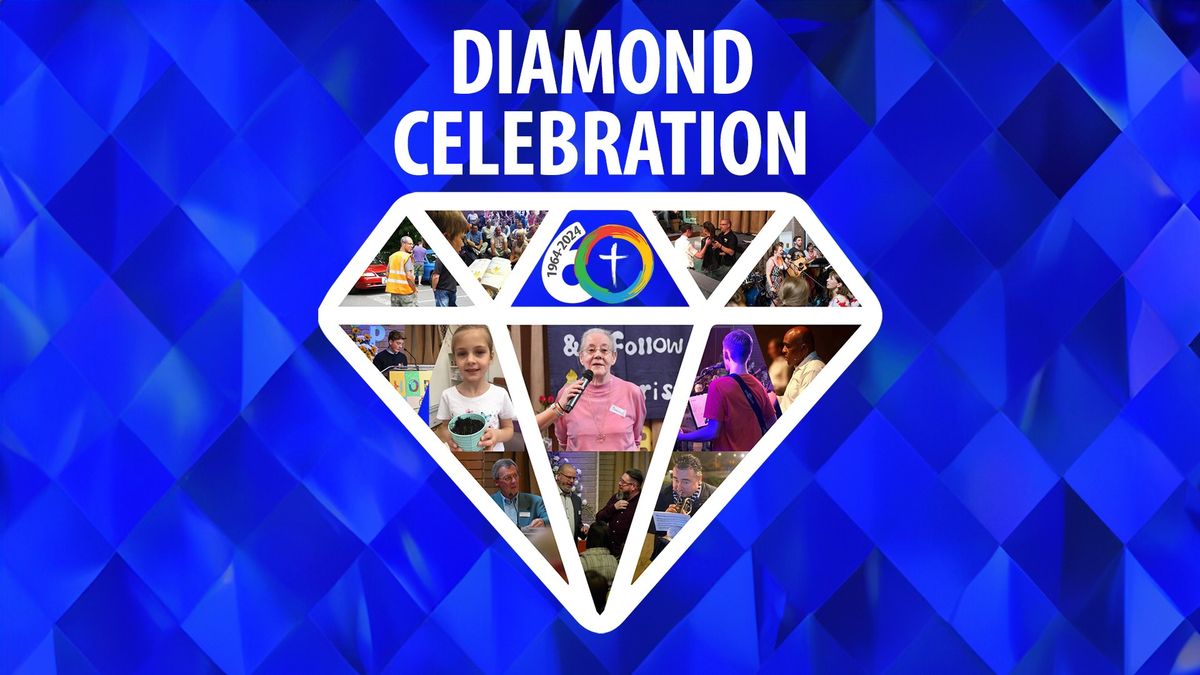 Diamond Celebration - 60th Anniversary of Billericay Baptist Church