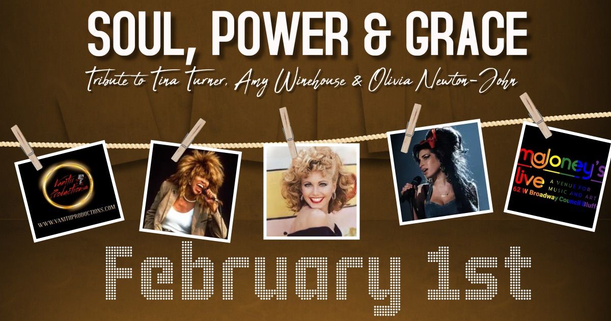 SOUL, POWER & GRACE: Tribute Tina Turner, Olivia Newton-John, Amy Winehouse 