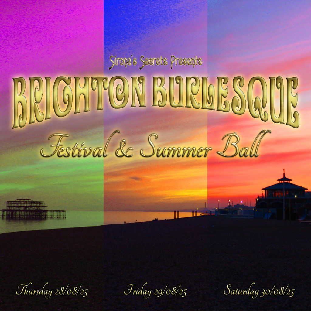 Brighton Burlesque Festival & Summer Ball Full Access