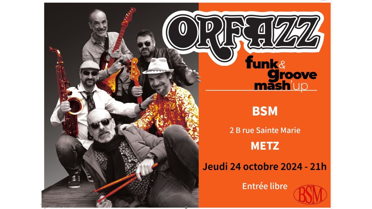 CONCERT avec ORFAZZ