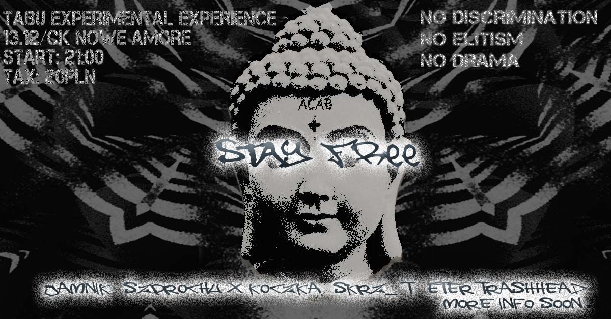 TABU EXPERIMENTAL EXPERIENCE: STAY FREE