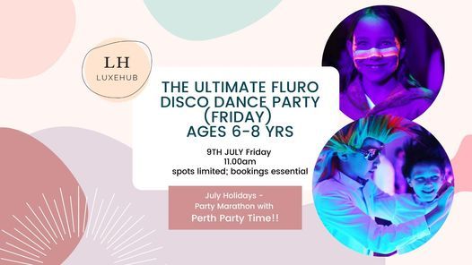 Holiday Program; The Ultimate fluro disco dance party (Friday) Ages 6-8 yrs