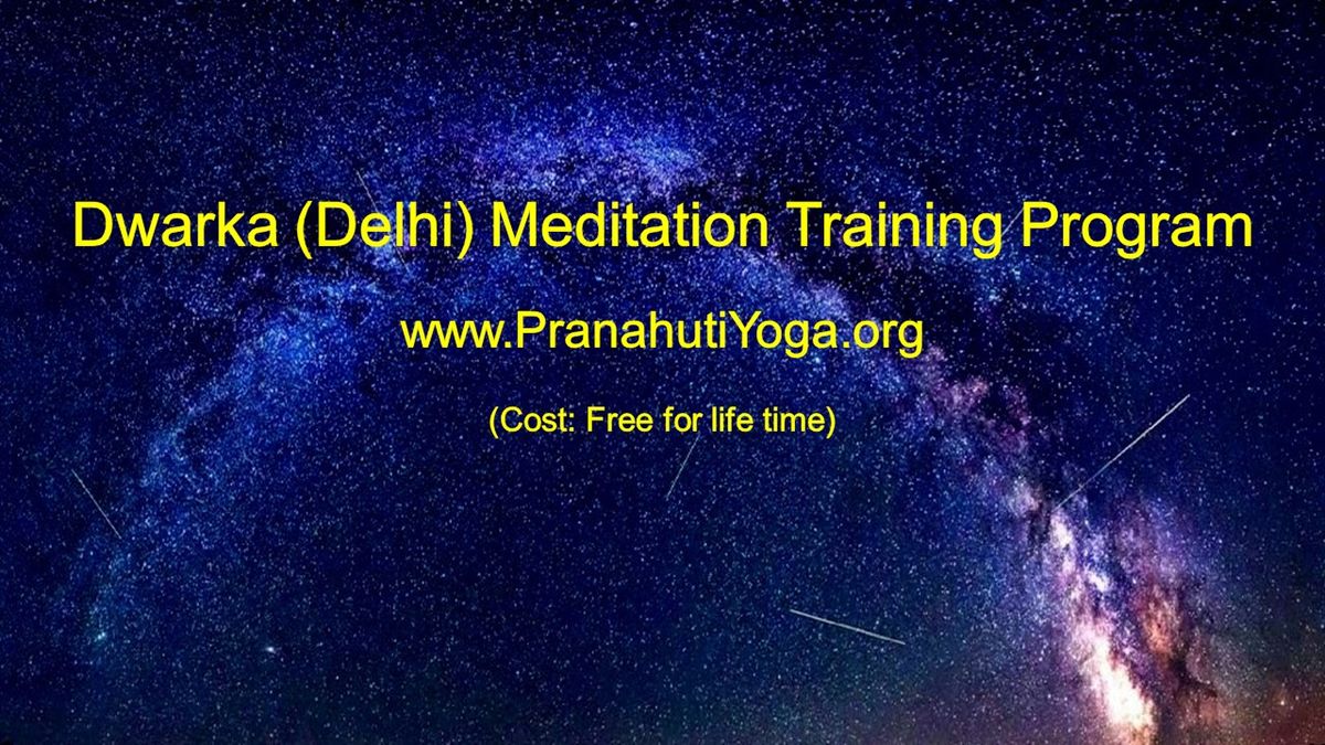 Free 2-Day Meditation Training Program (Dwarka, Delhi)