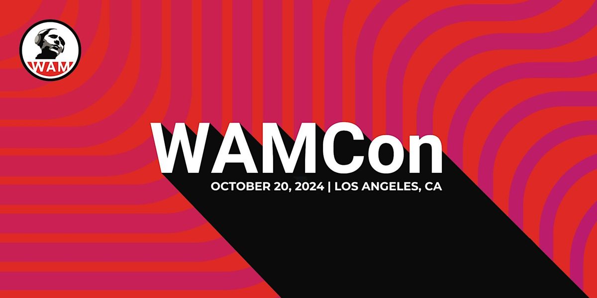 WAMCon LA 2024 at The Village Studios