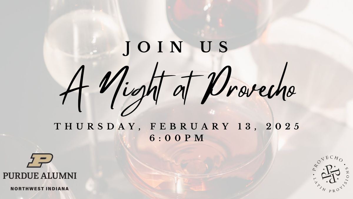 Purdue Alumni Club of NWI: 6th Annual Night at Provecho