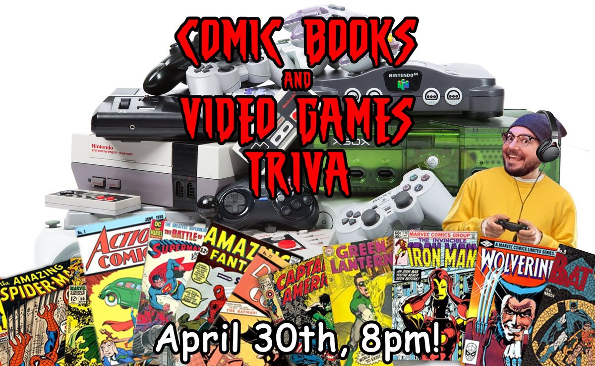 Comic Books & Video Game Trivia with Greg
