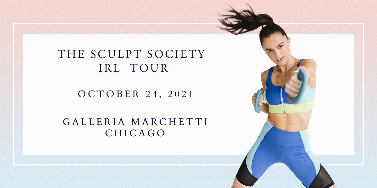 The Sculpt Society IRL Tour- CHICAGO