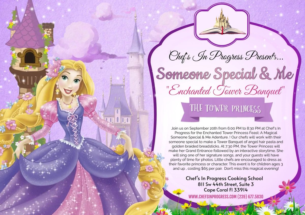Someone Special & Me "Enchanted Tower Banquet (Ages 3 & Up)