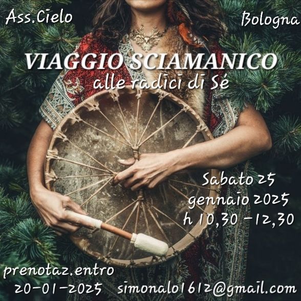 Viaggio Sciamanico - alle radici di s\u00e9