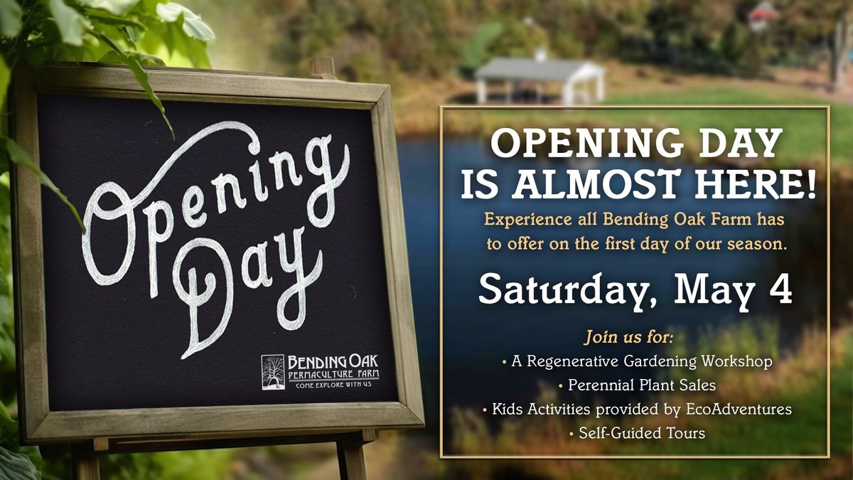 Bending Oak Farm Opening Day 