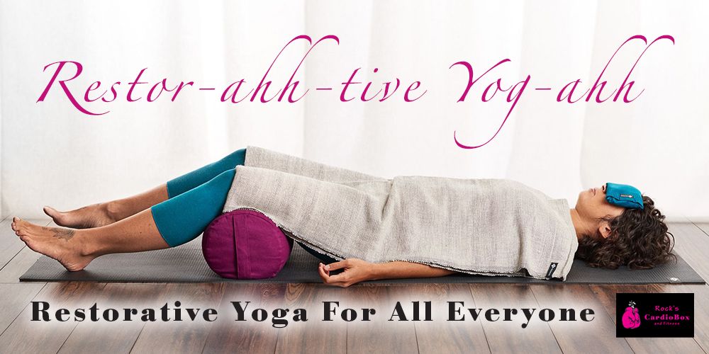 Restorative Yoga - 90 mins total - read details