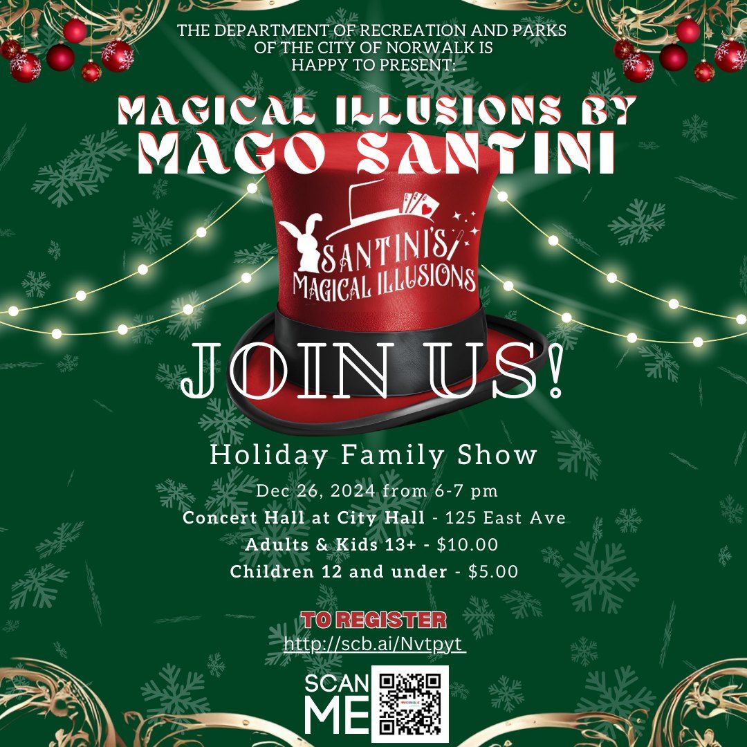 Holiday Magical Illusions show with Mago Santini!