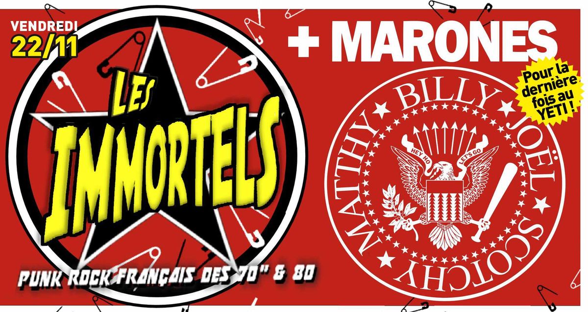 Les Immortels \/ Marones au Y\u00e9ti!