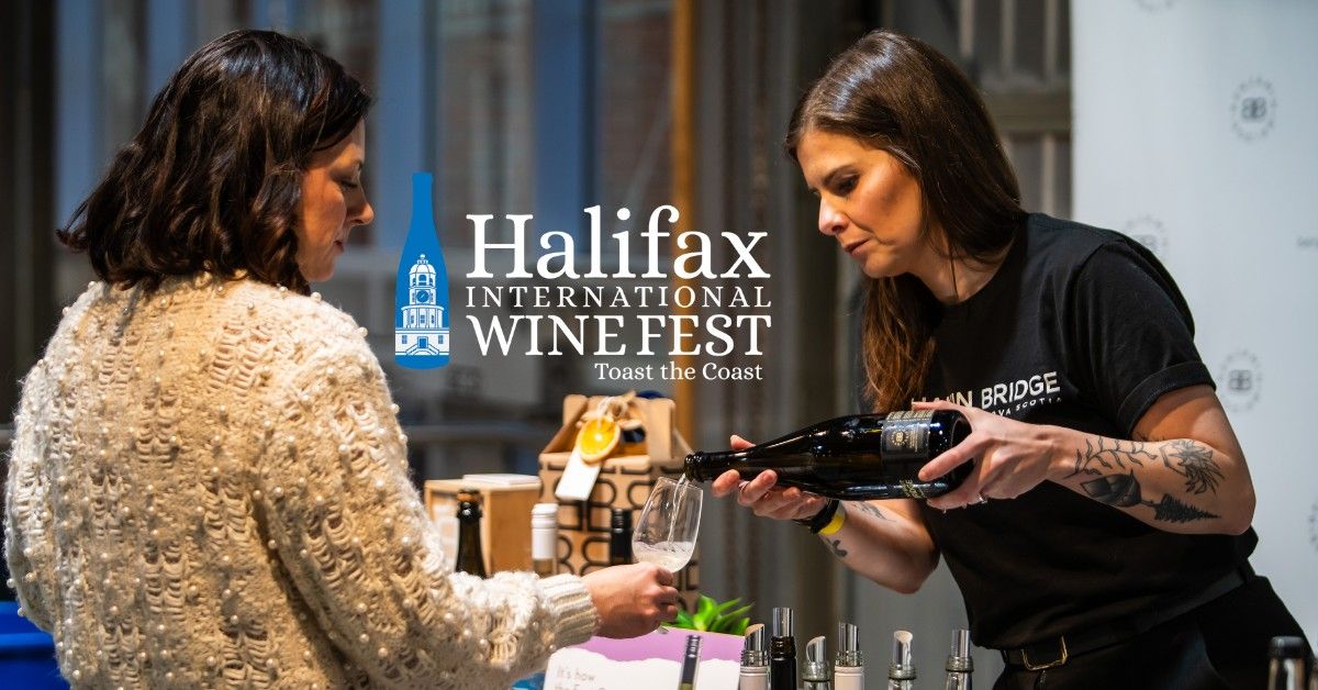 Halifax International Wine Festival - Afternoon Tasting & Evening Tastings