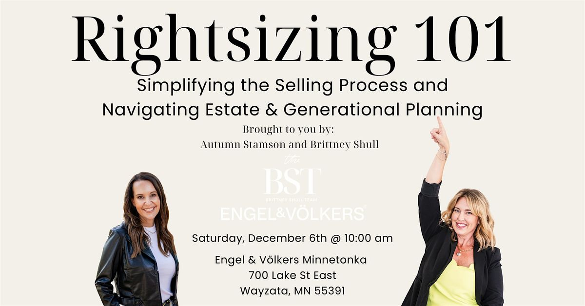 Rightsizing 101: Simplifying the Selling Process &  Estate Planning