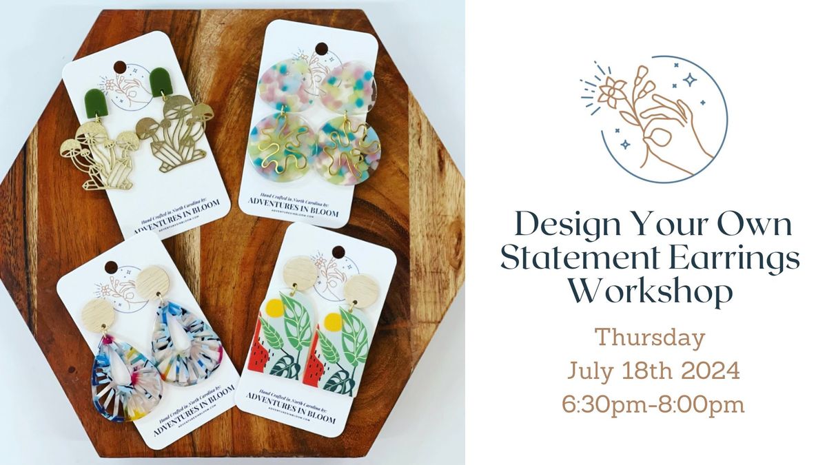 Design Your Own Statement Earrings Workshop - 7\/18\/24