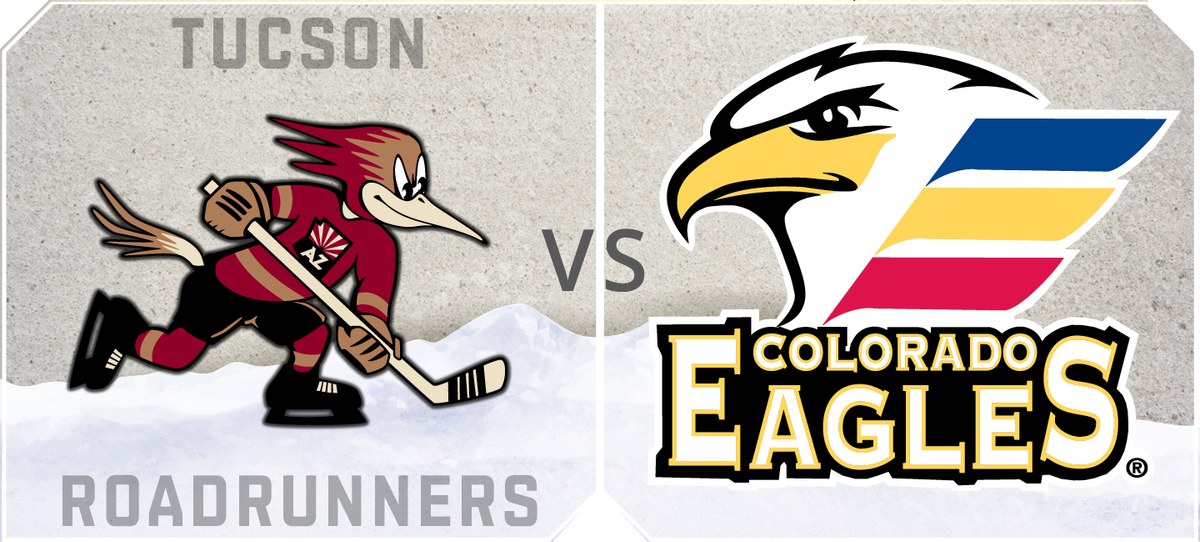 Colorado Eagles at Tucson Roadrunners