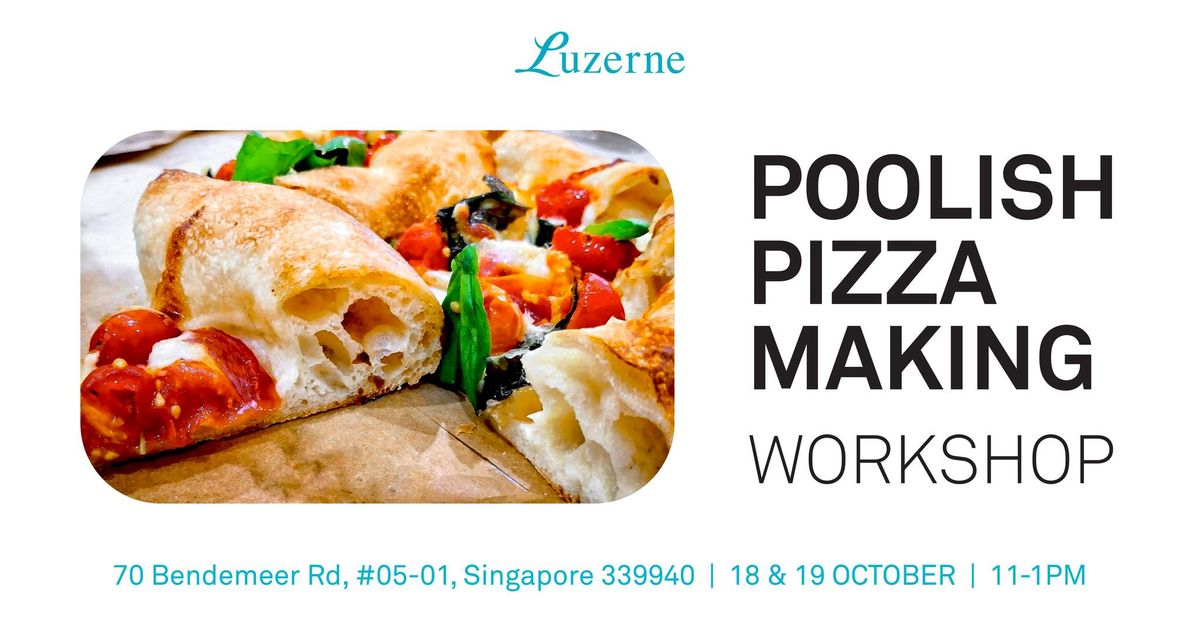 Poolish Pizza Workshop