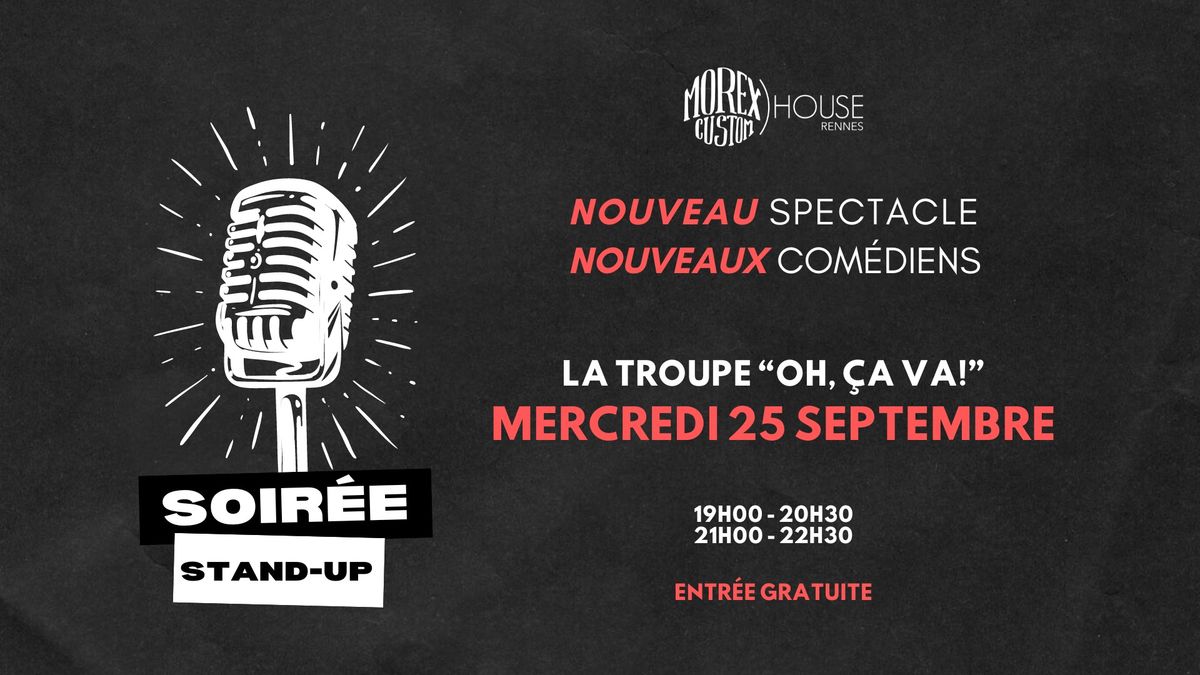 SOIR\u00c9E STAND-UP CHEZ MOREX CUSTOM HOUSE - \u00c9DITION 6 (GRATUIT,SORTIE AU CHAPEAU,NOUVEAU SPECTACLE)