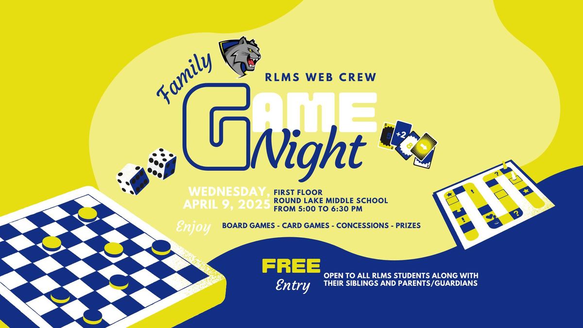 RLMS Family Game Night hosted by the Wildcat WEB Crew