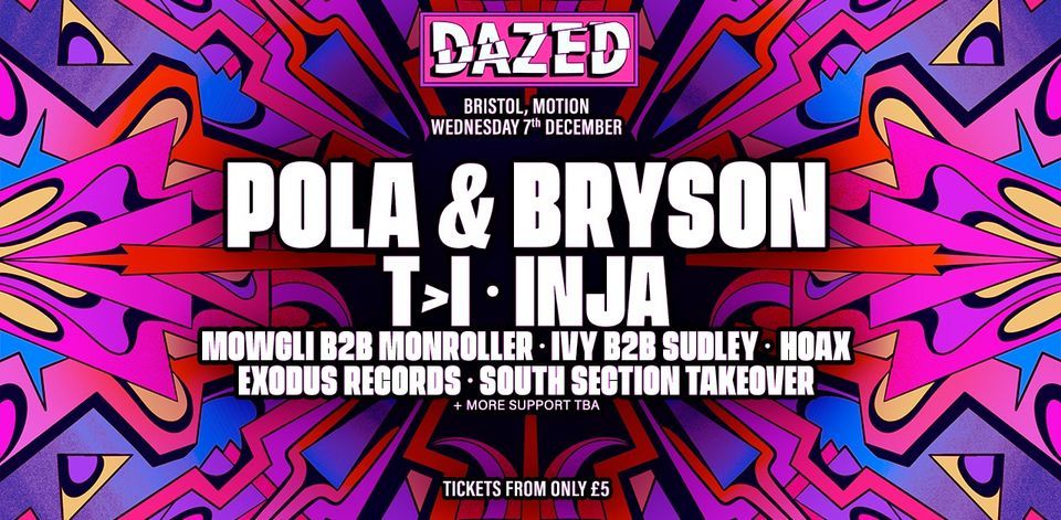 Dazed x Motion Bristol: Winter warehouse rave w\/ Pola & Bryson, Inja, T>I & More!
