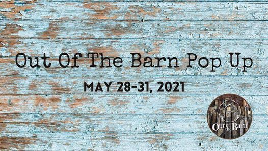 Out of the Barn May 2021 Pop Up