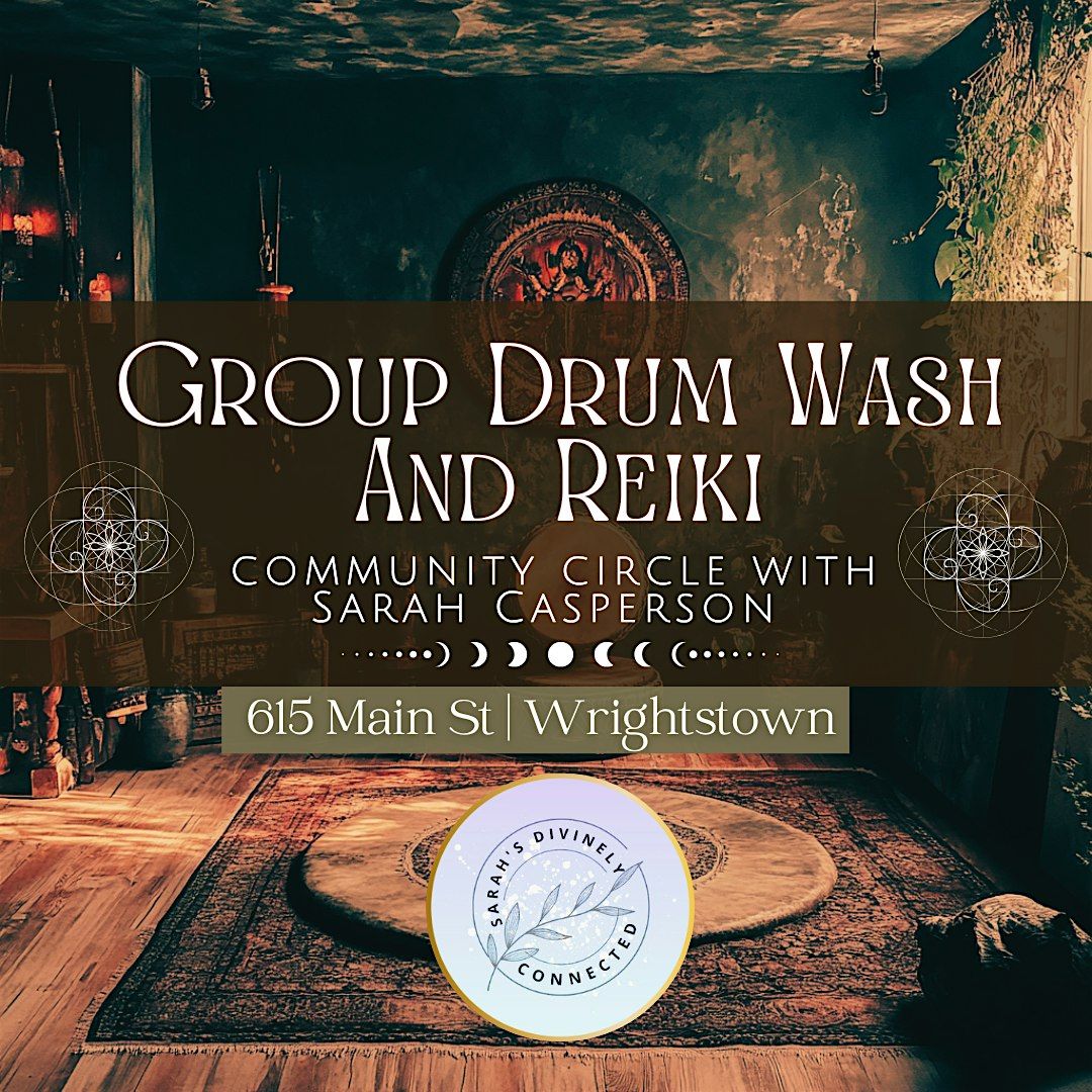 Group Drum Wash and Reiki with Sarah Casperson
