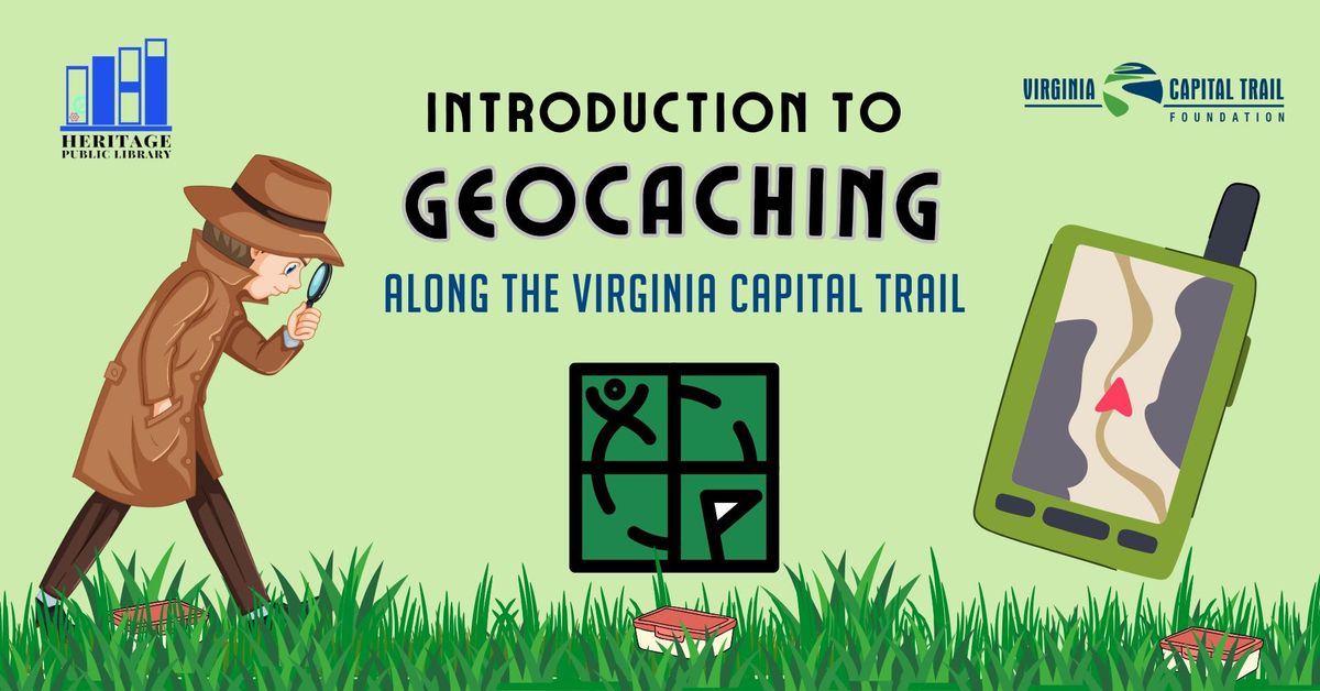 Introduction to Geocaching Along the Virginia Capital Trail