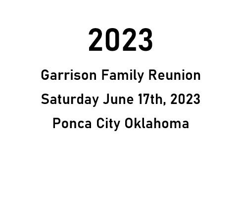 2023 Garrison Family Reunion Save the Date of June 17th 2023