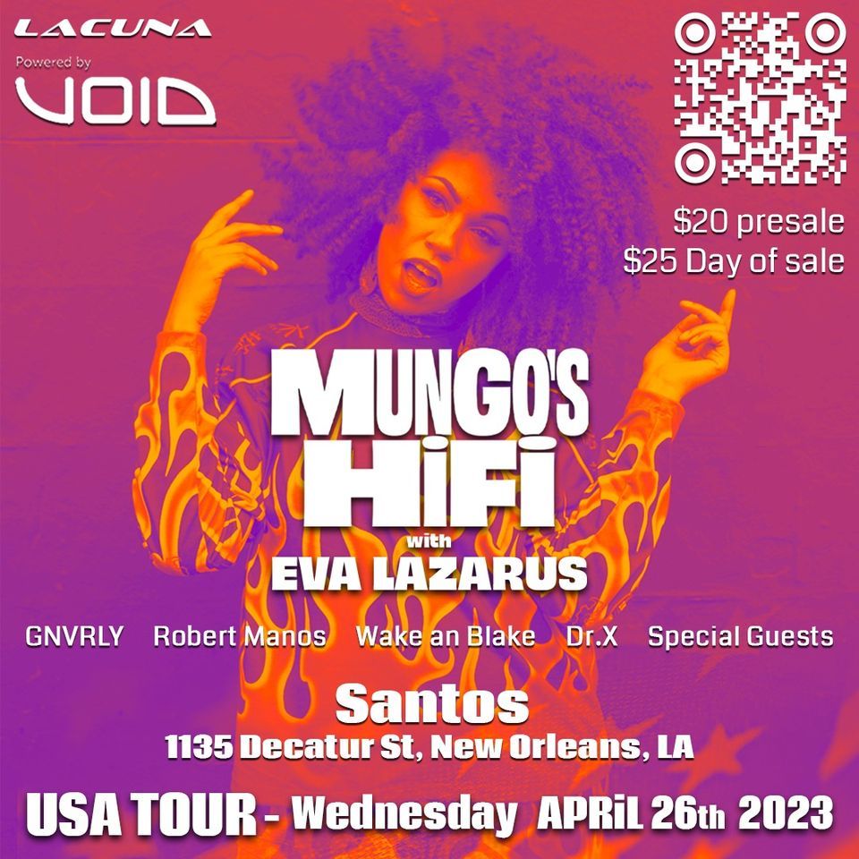 MUNGO'S HI FI With Eva Lazerus (USA TOUR) @ Santos Wednesday April 26th