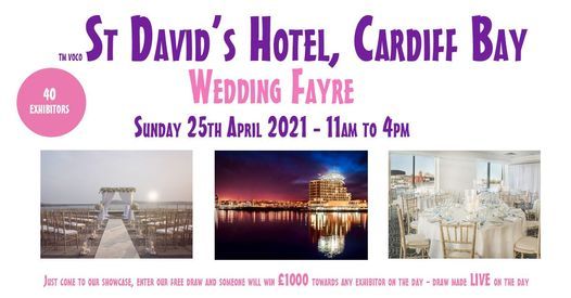 voco St David's Hotel Cardiff Wedding Fayre - Sunday April 25th 2021