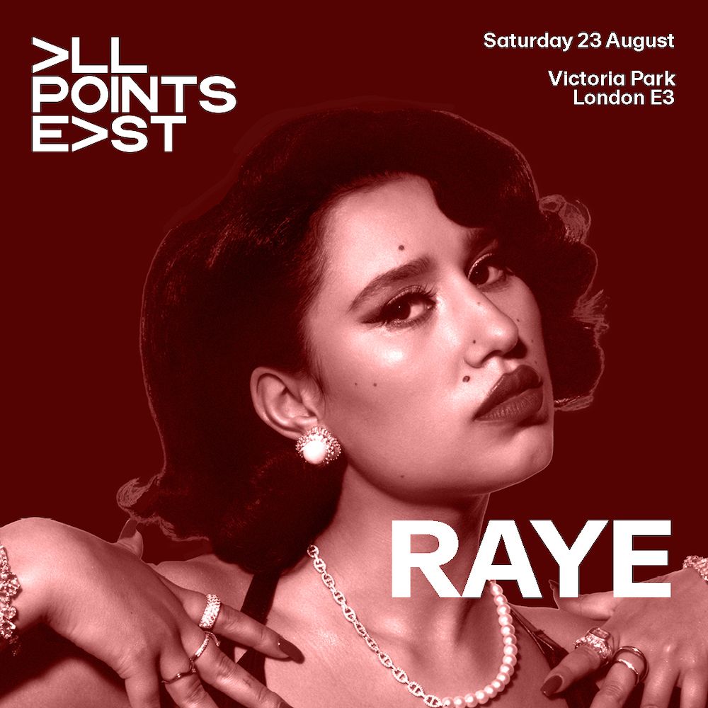 All Points East Festival 2025 - Raye Tickets