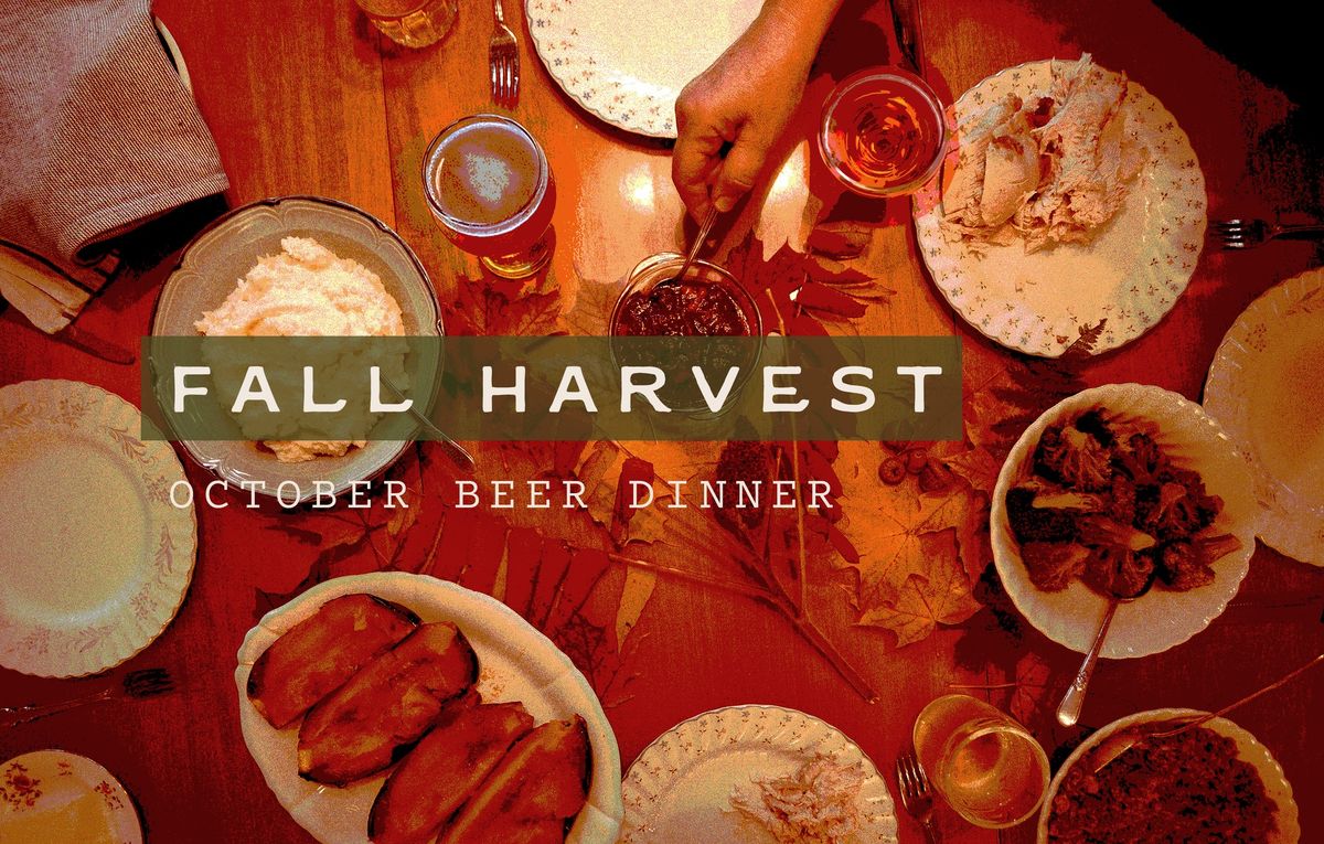 Fall Harvest: October Beer Dinner