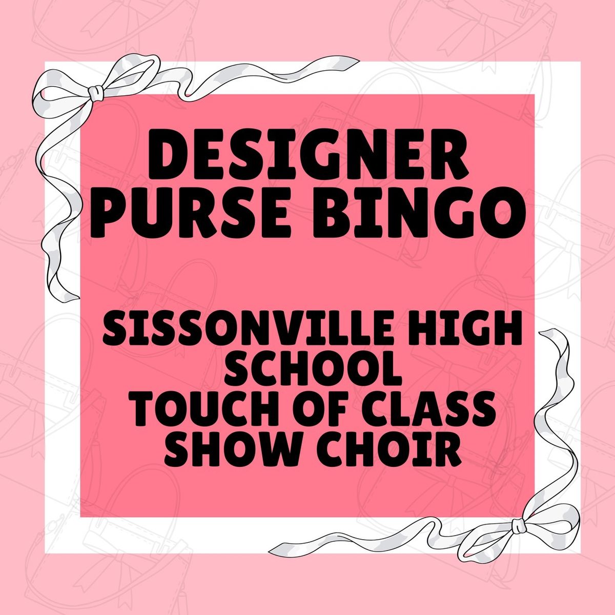 Designer Purse Bingo- Touch of Class Show Choir