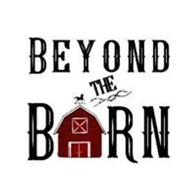 Beyond the Barn