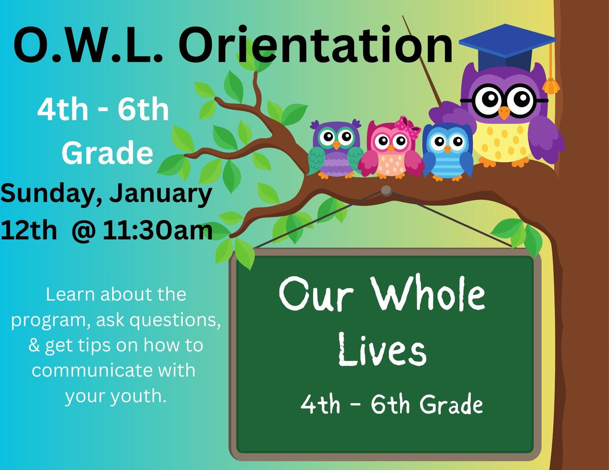 Our Whole Lives - 4th - 6th Grade Parent\/Guardian Orientation 