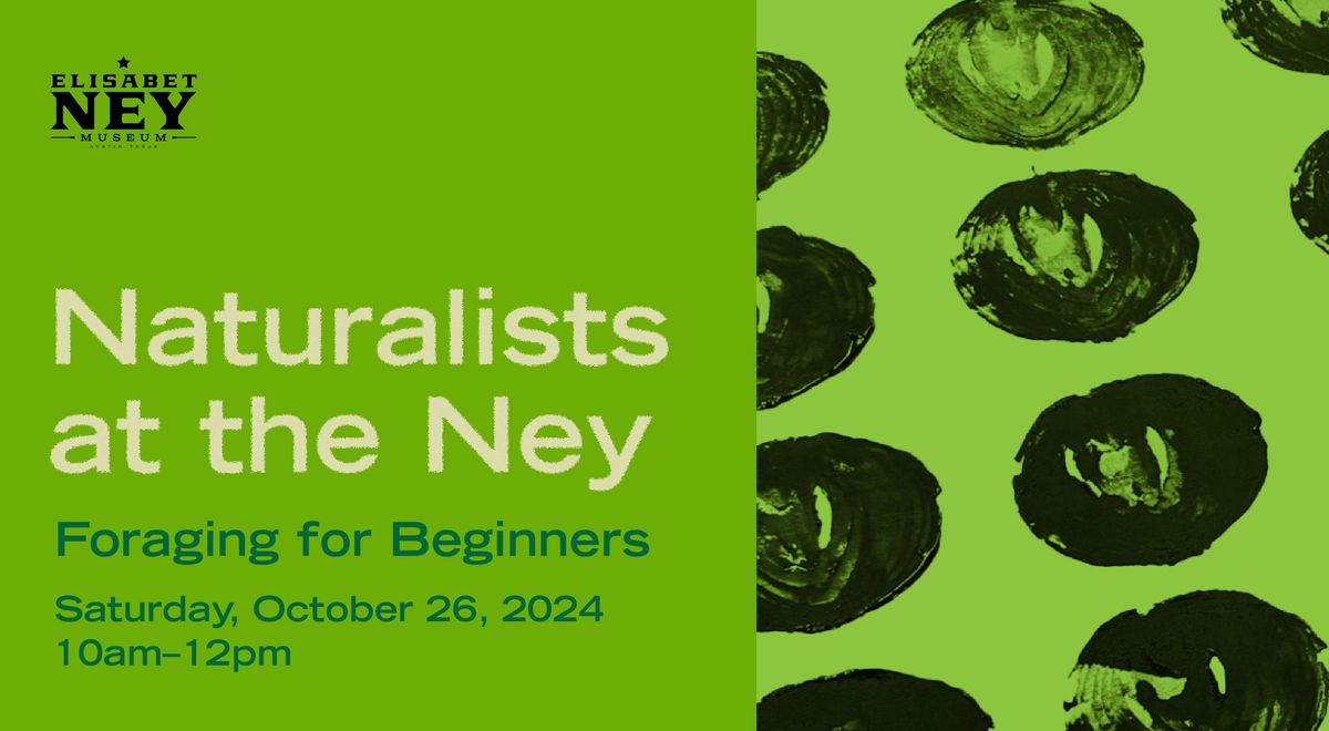 Naturalists at the Ney: Foraging for Beginners