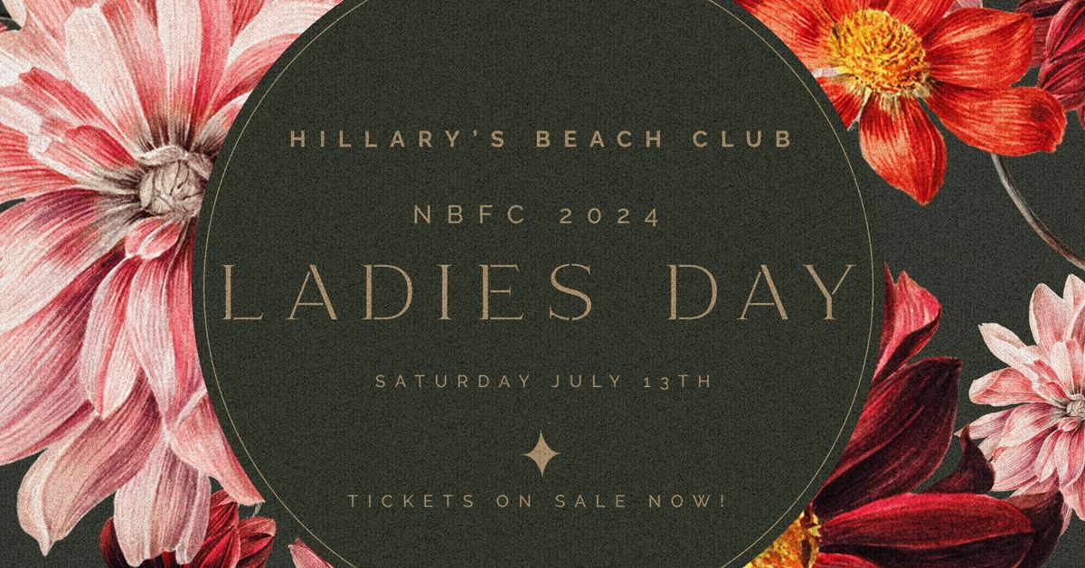 HILLARY'S BEACH CLUB Presents NBFC | LADIES DAY 2024