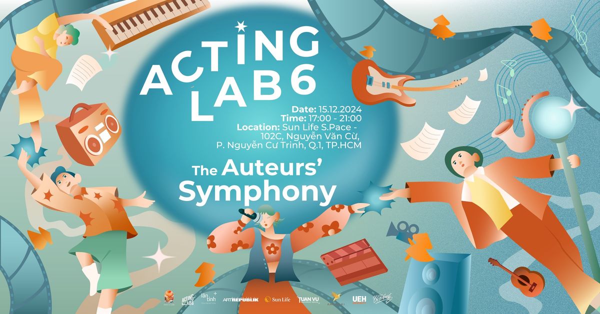 ACTING LAB 6 - THE AUTEURS\u2019 SYMPHONY - MUSICAL THEATER\ufe0f ?