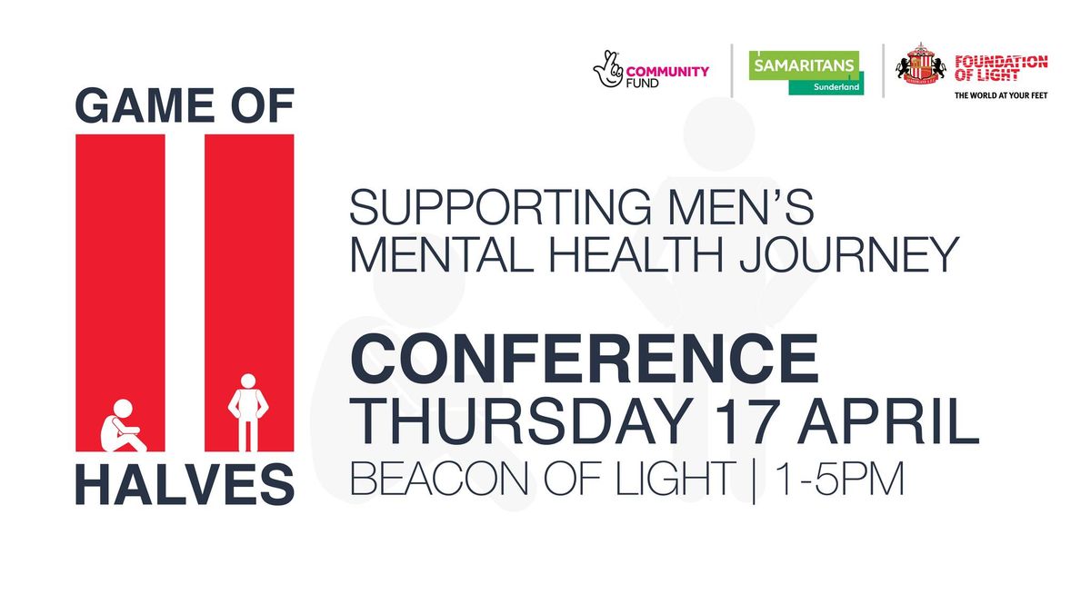 Game of II Halves Conference: Supporting the Male Mental Health Journey