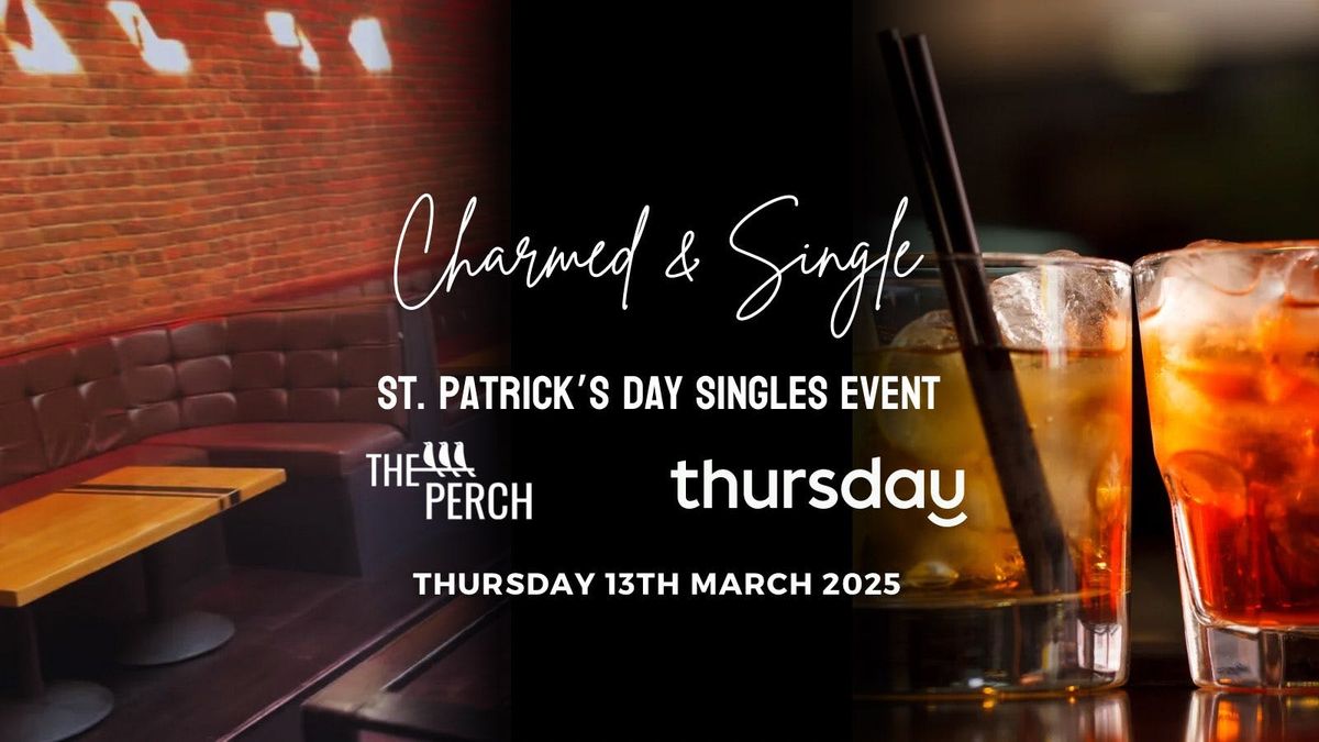 Thursday | The Perch | Charmed &amp; Single (25+) | Baltimore