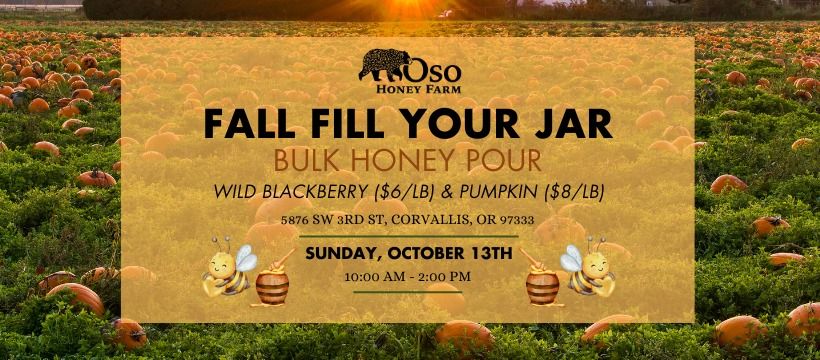 Fill Your Jar! - Bulk Honey Pour