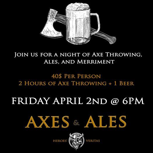 Axes and Ales - April '21 (40$\/person)