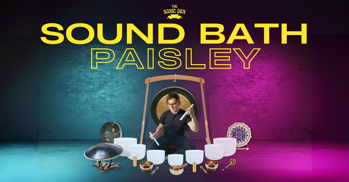 PAISLEY - SOUND BATH \/ 10TH NOV (9.45-10.45AM)